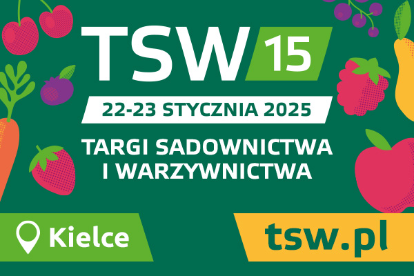 15. edycja Targów Sadownictwa i Warzywnictwa TSW 2025