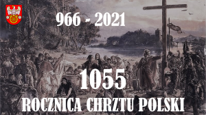 Zdjęcie: 1055 rocznica Chrztu Polski
