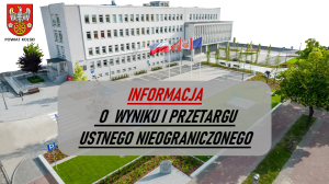 Zdjęcie: INFORMACJA O WYNIKU I PRZETARGU USTNEGO NIEOGRANICZONEGO