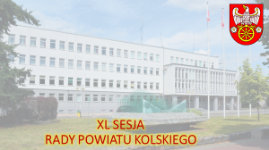 Zdjęcie: Porządek obrad XL sesji Rady Powiatu Kolskiego