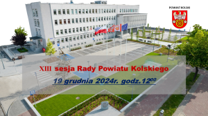 Zdjęcie: Porządek obrad XIII sesji Rady Powiatu Kolskiego